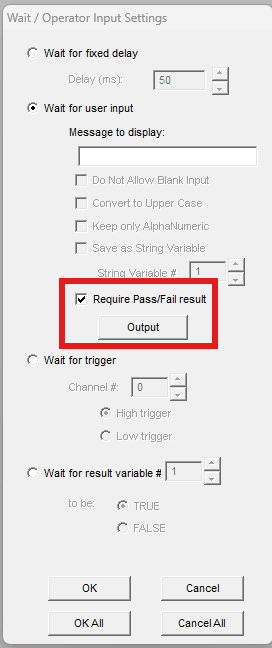 Operator input settings require Pass or Fail