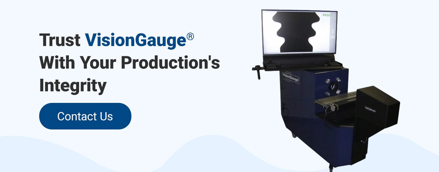 Trust VisionGauge® With Your Production's Integrity