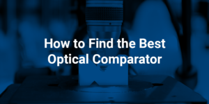 How to find the best optical comparator