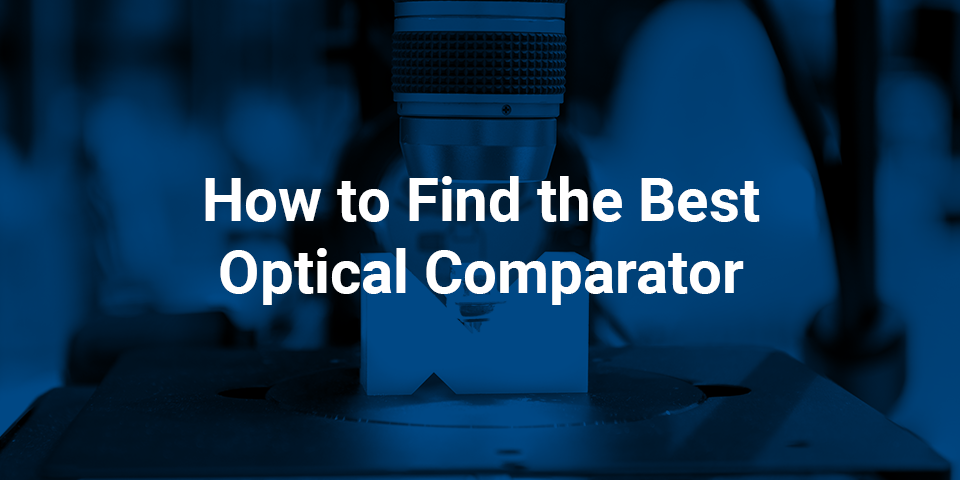 How to find the best optical comparator