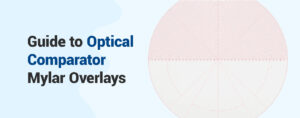 Guide to optical comparator mylar overlays